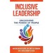 Inclusive Leadership: Unleashing the Power of People
