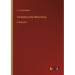 The Ballad of the White Horse: in large print