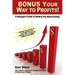 Bonus Your Way to Profits!: A Manager's Guide to Radical Pay Restructuring