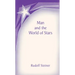 Man and the World of the Stars: The Spiritual Communion of Mankind (Cw 219)