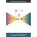 Point of Connection: How to Actualize Your Potential and Thrive in Relationships