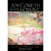 Joy Cometh in the Morning: The Joy Postle Blackstone Story