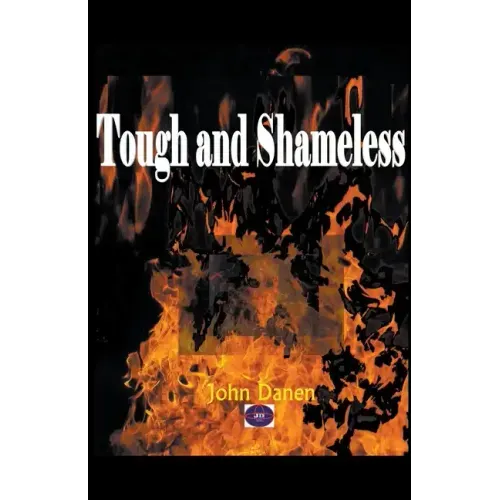 Tough and Shameless