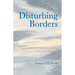 Disturbing Borders