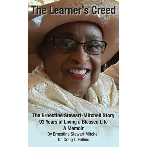 The Learner's Creed: The Ernestine Stewart-Mitchell Story
