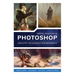 Digital Painting in Photoshop: Industry Techniques for Beginners: A Comprehensive Introduction to Techniques and Approaches