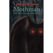 Mothman and Other Curious Encounters