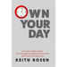 Own Your Day: How Sales Leaders Master Time Management, Minimize Distractions, and Create Their Ideal Lives