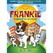 Frankie - The BIGGEST Dog That Ever Was: A story for Children of ALL Ages