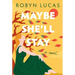 Maybe She'll Stay