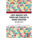 Ludic Inquiries Into Power and Pedagogy in Higher Education: How Games Play Us