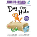 Dog Can Hide: Ready-To-Read Ready-To-Go!
