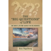 The "Big Questions" of Life: One Man's Lifetime Search for Big Answers