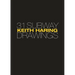 Keith Haring: 31 Subway Drawings