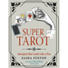 Super Tarot: Interpret the Cards Like a Pro