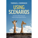 Using Scenarios: Scenario Planning for Improving Organizations