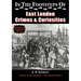 In the Footsteps of East London Crimes & Curiosities