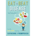 Eat to Beat Disease: Foods Medicinal Qualities