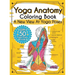 Yoga Anatomy Coloring Book: A New View At Yoga Poses