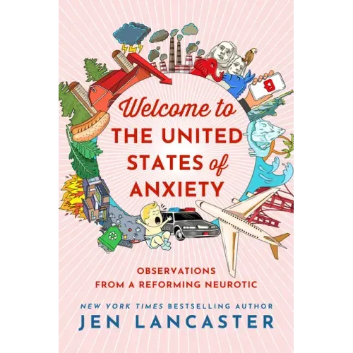 Welcome to the United States of Anxiety: Observations from a Reforming Neurotic