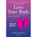 Love Your Body: Your Path to Transformation, Health, and Healing
