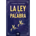 La Ley y La Palabra