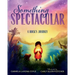 Something Spectacular: A Rock's Journey