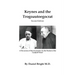 Keynes and the Trogoautoegocrat - Second Edition: A Discussion of Macroeconomics for the Student of the Gurdjieff Work*