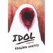 Idol: A Horror Novel