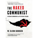 The Naked Communist: Exposing Communism and Restoring Freedom