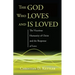 The God Who Loves and Is Loved: The Vicarious Humanity of Christ and the Response of Love