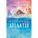 Discover Atlantis: A Guide to Reclaiming the Wisdom of the Ancients