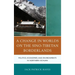 A Change in Worlds on the Sino-Tibetan Borderlands: Politics, Economies, and Environments in Northern Sichuan