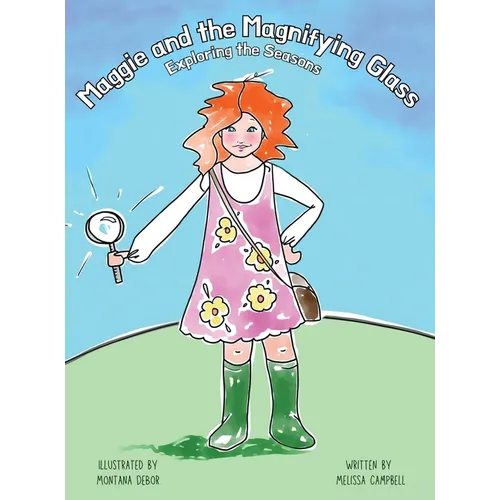 Maggie and the Magnifying Glass: Exploring the Seasons