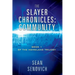 The Slayer Chronicles: Community - Book 1 of the Homeland Trilogy