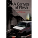 A Canvas of Flesh