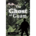 The Ghost of Guam