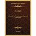 More Light: A Ritual Of The Three Symbolic Degrees Of Freemasonry