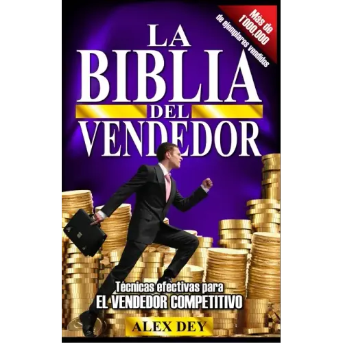 Biblia del Vendedor: Tecnicas Efectivas Para El Vendedor Competitivo