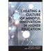 Creating a Culture of Mindful Innovation in Higher Education
