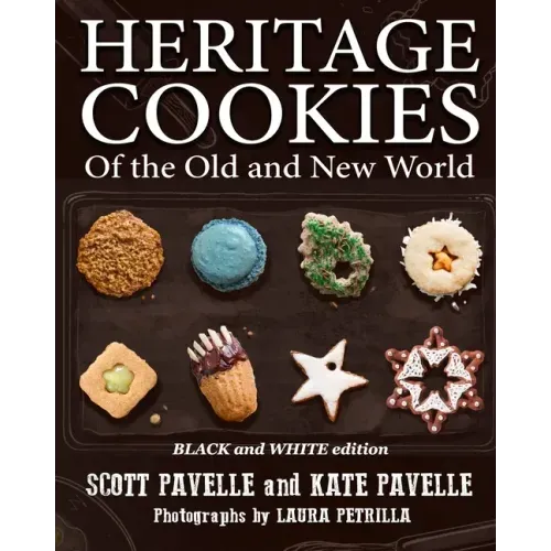 Heritage Cookies of the Old and New World: BLACK and WHITE edition