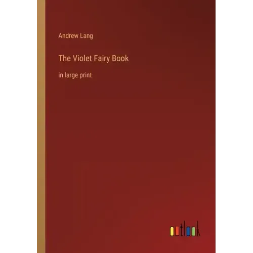 The Violet Fairy Book: in large print