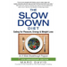 The Slow Down Diet: Eating for Pleasure, Energy, and Weight Loss