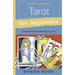 Tarot for Beginners: A Practical Guide to Reading the Cards