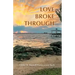 Love Broke Through