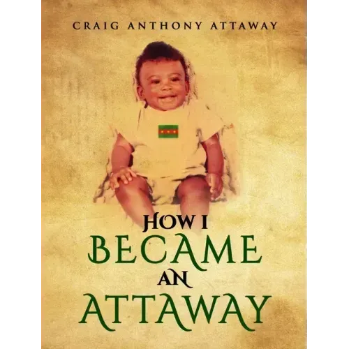 How I became an Attaway