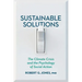 Sustainable Solutions: The Climate Crisis and the Psychology of Social Action