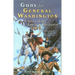 Guns for General Washington: A Story of the American Revolution