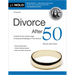 Divorce After 50: A Guide to the Unique Legal and Financial Challenges of Your Divorce