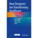 How Designers Are Transforming Healthcare